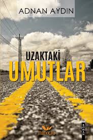 Uzaktaki Umutlar